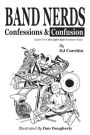 Band Nerds Confessions & Confusion