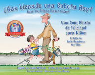 Title: ¿Has Llenado una Cubeta Hoy?: Una Guía Diaria de Felicidad para Niños, Author: Carol McCloud