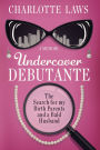 Undercover Debutante: The Search For My Birth Parents And A Bald Husband