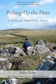 Title: Picking Up The Flute: A Memoir With Music, Author: John Elder