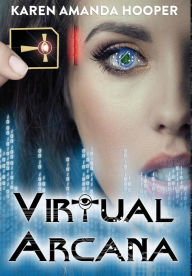 Title: Virtual Arcana, Author: Karen Amanda Hooper