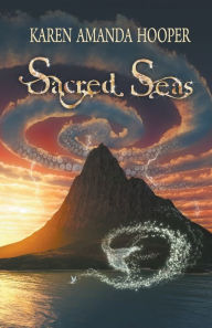Title: Sacred Seas, Author: Karen Amanda Hooper