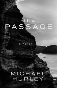 Title: The Passage, Author: Michael Hurley