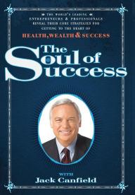 Title: The Soul of Success, Author: Jack Canfield