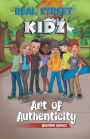Real Street Kidz: Art of Authenticity (multicultural book series for preteens 7-to-12-years old)