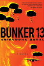 Bunker 13: a novel