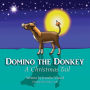 Domino the Donkey: A Christmas Tail