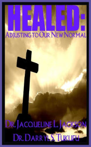 Title: HEALED: Adjusting to Our New Normal, Author: Darryl Tukufu