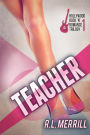 Teacher: A Hollywood Rock 'n' Romance Book One