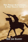 The Texas Marauders & The Yellow Rose