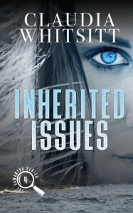 Title: Inherited Issues: Book 4 The Samantha Series, Author: Claudia Whitsitt
