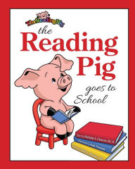 Title: The Reading Pig Goes To School, Author: Nicholas  I. Clement