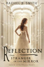 Reflection: The Stranger in the Mirror