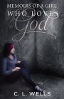 Memoirs of a Girl Who Loves God
