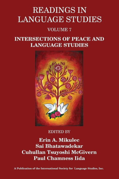 Readings in Language Studies Volume 7: Intersections of Peace and Language Studies
