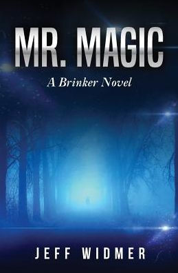 Mr. Magic: A Brinker Novel