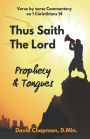 Thus Saith The Lord: Prophecy & Tongues