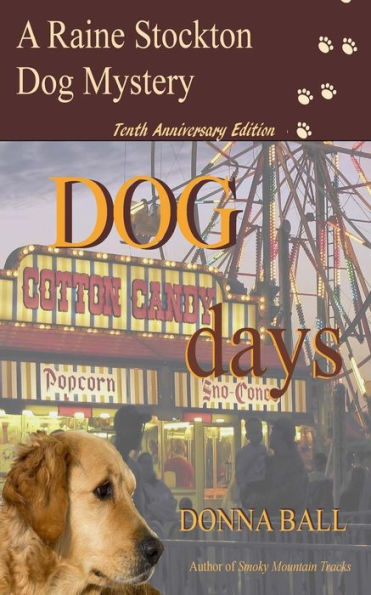 Dog Days (Raine Stockton Dog Mysteries Series #10)