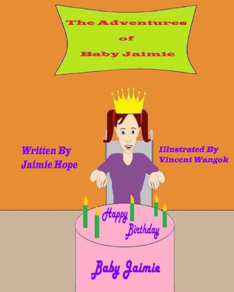 The Adventures of Baby Jaimie: Happy Birthday Baby Jaimie