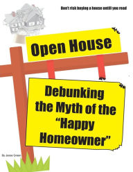 Title: Open House: Debunking the Myth of the 