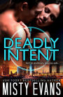 Deadly Intent: SCVC Taskforce Series