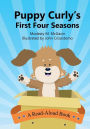 Puppy Curly's First Four Seasons