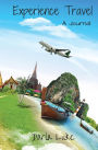Experience Travel: Journal Your Travels