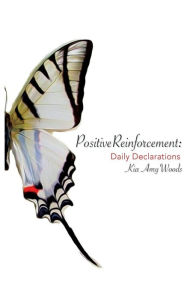 Positive Reinforcement: Daily Declarations