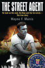 The Street Agent: He took on the mob, the Klan and the terrorists-The true story