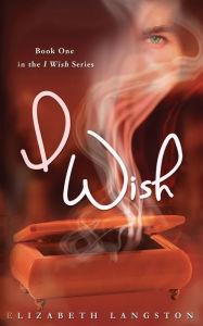 Title: I Wish, Author: Elizabeth Langston