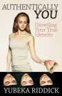 Authentically You: Unveiling Your True Identity