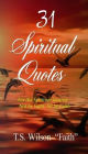 31 Spiritual Quotes: For the Spiritual Journey - Not by Sight, All by Faith