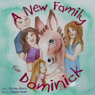 Title: A New Family for Dominick, Author: Shirley Alarie