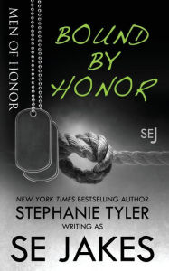Title: Bound By Honor: Men of Honor Book 1, Author: Stephanie Tyler