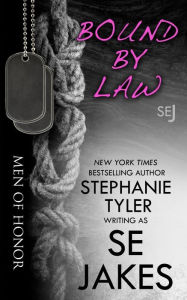 Title: Bound By Law: Men of Honor Book 2, Author: Stephanie Tyler