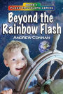 Beyond the Rainbow Flash: Book 1 in the Flash Travelers Series