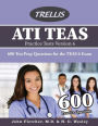 ATI TEAS Practice Tests Version 6: 600 Test Prep Questions for the TEAS 6 Exam