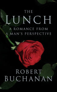 Title: The Lunch, Author: Robert Buchanan