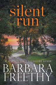 Title: Silent Run, Author: Barbara Freethy