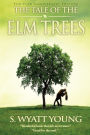 The Tale of the Elm Trees