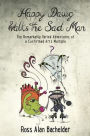 Happy Dawg Walks the Sad Man: The Remarkably Varied Adventures of a Confirmed Arts Multiple