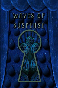 Title: Waves of Suspense, Author: Teresa Trent