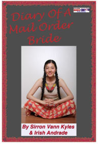 Title: Diary Of A Mail Order Bride, Author: Sirron Vann Kyles