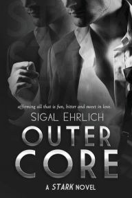 Title: Outer Core (Stark, #3): Stark #3, Author: Sigal Ehrlich