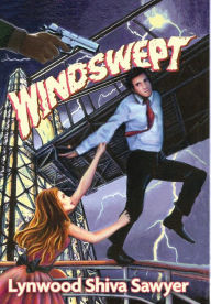Title: Windswept, Author: Lynwood Shiva Sawyer
