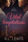 Vital Temptations: A Heart's Betrayal