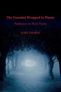 The Essential Wrapped In Plastic: Pathways to Twin Peaks