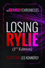 The Kennedy Chronicles: Losing Rylie