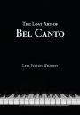 The Lost Art of Bel Canto