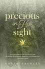 Precious in His Sight: An inspiring novel of faith, family and forgiveness